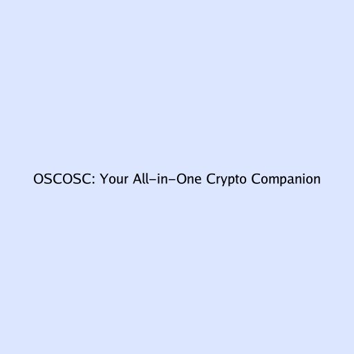 OSCOSC: Your All-in-One Crypto Companion